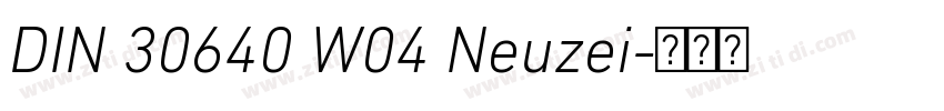 DIN 30640 W04 Neuzei字体转换